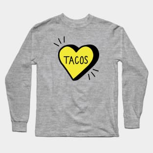 Love Tacos Long Sleeve T-Shirt